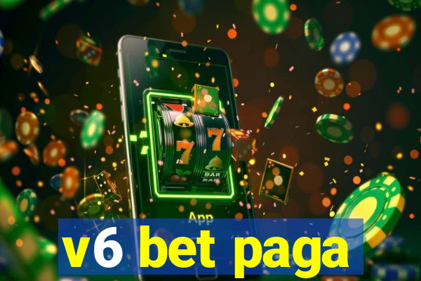 v6 bet paga